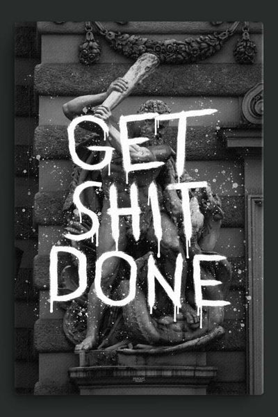 Get Sh*t Done