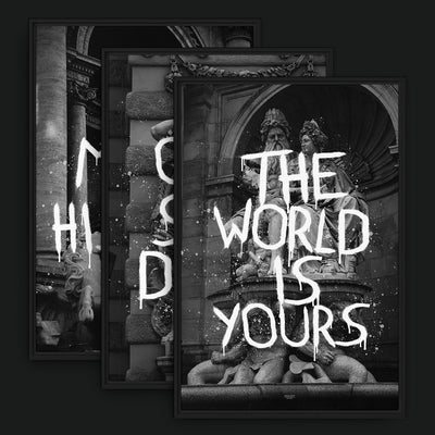 History in the Making Collection framed artwork view: three monochrome classical architecture artworks with GET SHIT DONE, THE WORLD IS YOURS and MAKE HISTORY lettering.