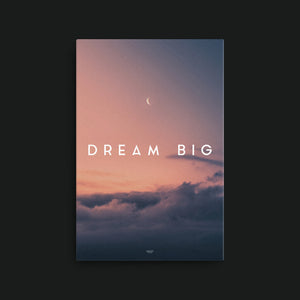 Open image in slideshow, Dream Big
